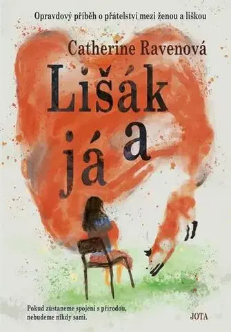 Svetová beletria Lišák a já - Catherine Raven