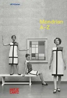 Maliarstvo, grafika Piet Mondrian - Ulf Küster