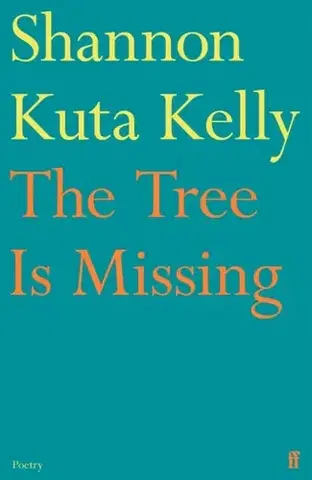 Poézia The Tree Is Missing - Shannon Kuta Kelly