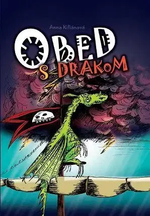 Rozprávky Obed s drakom - Anna Kiliánová