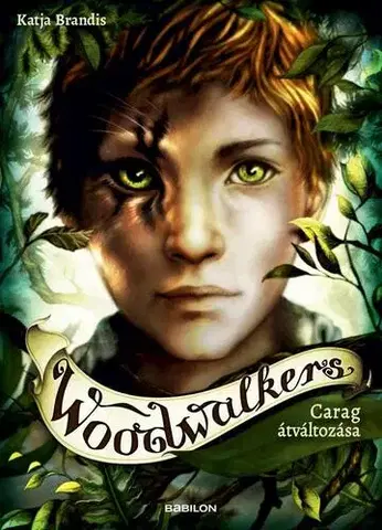 Fantasy, upíri Woodwalkers 1. - Carag átváltozása - Katja Brandisová