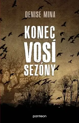 Detektívky, trilery, horory Konec vosí sezóny - Denise Mina