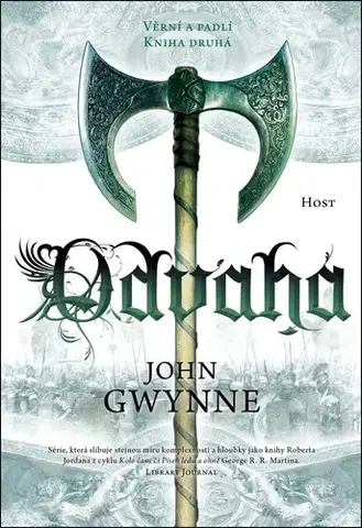 Sci-fi a fantasy Věrní a padlí 2: Odvaha - John Gwynne,Pavel Černovský
