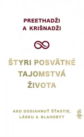Ezoterika - ostatné Štyri posvätné tajomstvá života - Krišnadži,Preethadži,Štefan Kočiš