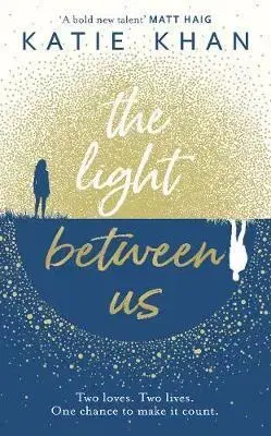 Cudzojazyčná literatúra The Light Between Us - Katie Khan