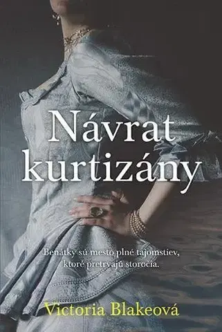 Historické romány Návrat kurtizány - Victória Blakeová