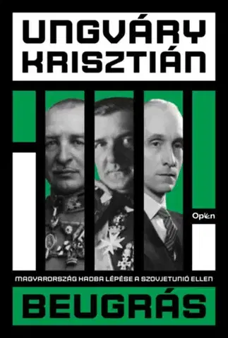 Druhá svetová vojna Beugrás - Krisztián Ungváry