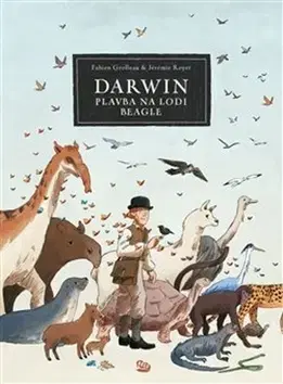 Dobrodružstvo, napätie, western Darwin: Plavba na lodi Beagle - Fabien Grolleau,Jeremie Royer