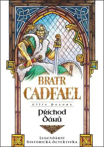 Detektívky, trilery, horory Příchod Dánů - Ellis Petersová