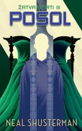 Fantasy, upíri Posol (Žatva smrti 3) - Neal Shusterman,Katarína Figová