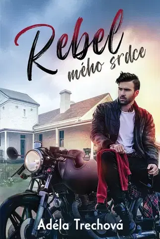 Romantická beletria Rebel mého srdce - Adéla Trechová