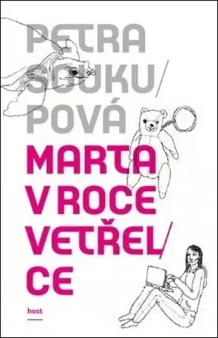 Česká beletria Marta v roce vetřelce - Petra Soukupová