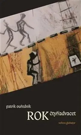Biografie - ostatné Rok čtyřiadvacet - Patrik Ouředník
