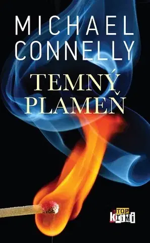 Detektívky, trilery, horory Temný plameň - Michael Connelly,Patrick Frank
