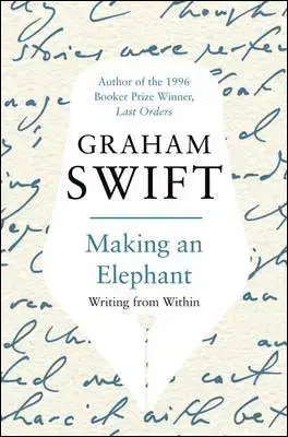 Cudzojazyčná literatúra Making an Elephant - Graham Swift