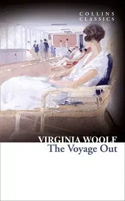 Cudzojazyčná literatúra The Voyage Out (Collins Classics) - Virginia Woolf