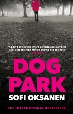 Svetová beletria Dog Park - Sofi Oksanen