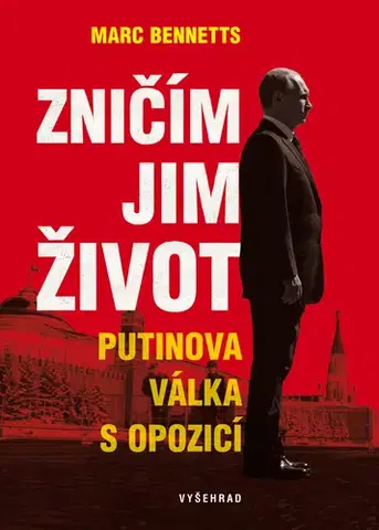 Beletria - ostatné Zničím jim život - Marc Bennetts