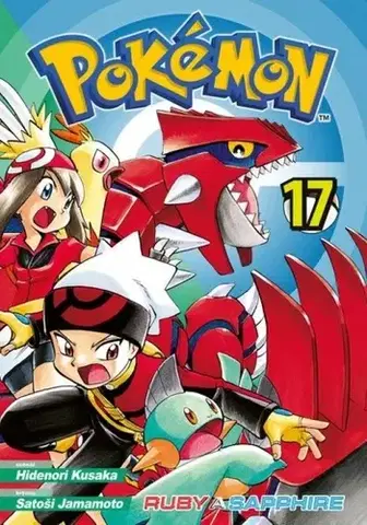 Manga Pokémon 17 - Ruby a Sapphire - Hidenori Kusaka,Satoši Jamamoto,Matyáš Anton