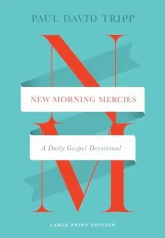 Náboženstvo New Morning Mercies - Paul David Tripp