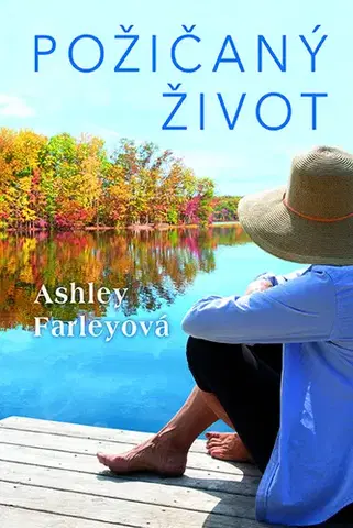 Romantická beletria Požičaný život - Ashley Farleyová