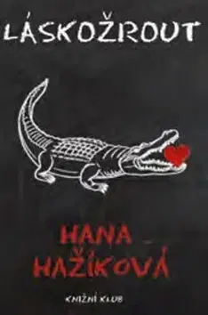 Novely, poviedky, antológie Láskožrout - Hana Hažíková