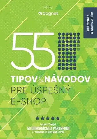 Programovanie, tvorba www stránok 55 tipov a návodov pre úspešný e-shop - Kolektív autorov