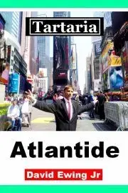 História - ostatné Tartaria - Atlantide - Ewing David