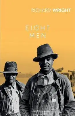 Novely, poviedky, antológie Eight Men - Richard Wright