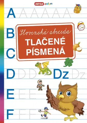 Príprava do školy, pracovné zošity Slovenská abeceda: Tlačené písmená - Ivana Langerová