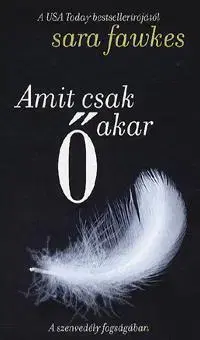 Beletria - ostatné Amit csak ő akar - Sara Fawkes