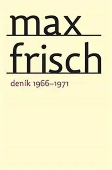 Svetová beletria Deník 1966-1971 - Max Frisch