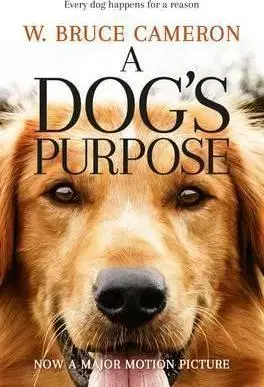 Cudzojazyčná literatúra A Dogs Purpose - W. Bruce Cameron