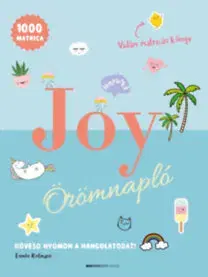 Ezoterika - ostatné JOY Örömnapló - Kövesd nyomon a hangulatodat! - Esmée Rotmans