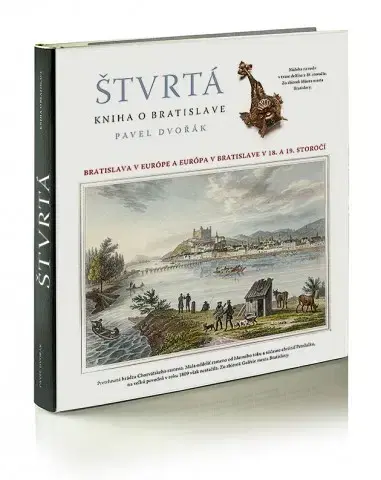 Slovenské a české dejiny Štvrtá kniha o Bratislave - Pavel Dvořák