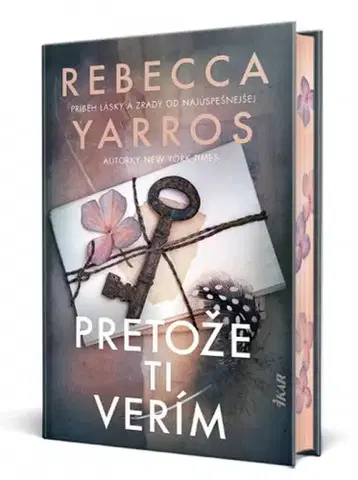 Romantická beletria Pretože ti verím - Rebecca Yarros,Hana Bojmírová