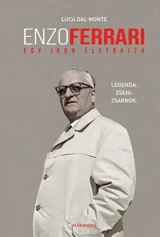 Šport Enzo Ferrari – egy ikon életrajza - Luca Dal Monte