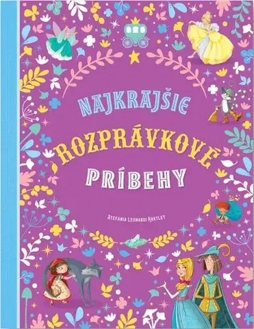 Rozprávky Najkrajšie rozprávkové príbehy - Charles Perrault,Stefania Leonardi Hartley