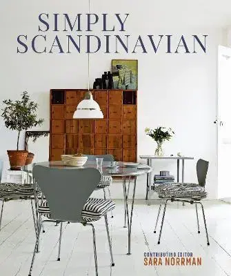 Domov, zariaďovanie Simply Scandinavian - Sara Norrman
