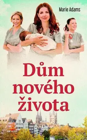 Romantická beletria Dům nového života - Marie Adams