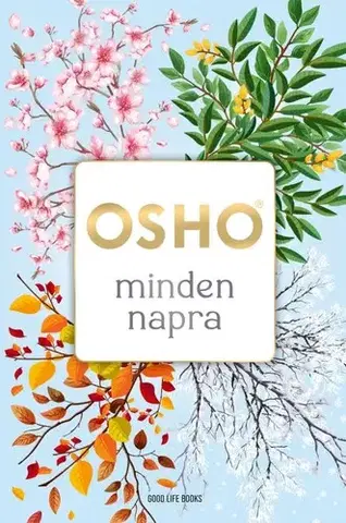 Ezoterika - ostatné Osho minden napra - OSHO