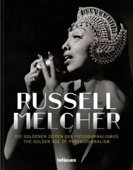 Fotografia The Golden Age of Photojournalism - Russell Melcher