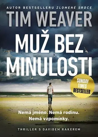 Detektívky, trilery, horory Muž bez minulosti - Tim Weaver