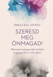 Rozvoj osobnosti Szeresd meg önmagad! - Aiyana Sheleana