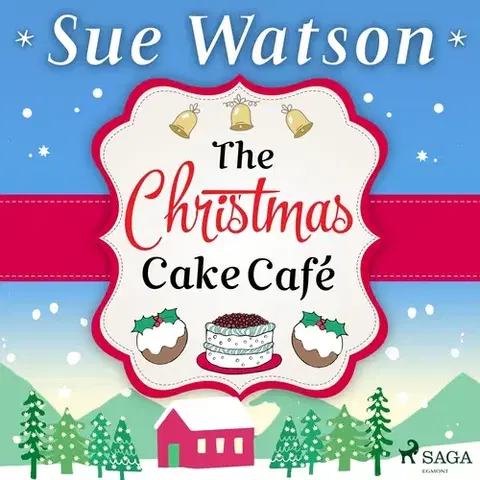 Romantická beletria Saga Egmont The Christmas Cake Cafe (EN)