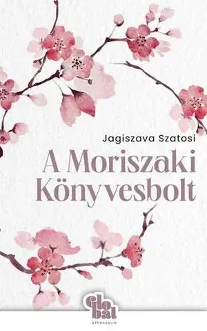 Svetová beletria A Moriszaki Könyvesbolt - Jagiszava Szatosi,Attila Nagy