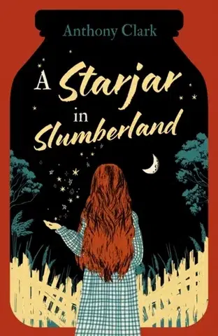 Young adults A Starjar in Slumberland - Anthony Clark