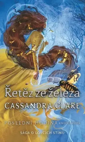 Fantasy, upíri Řetěz ze železa - Cassandra Clare