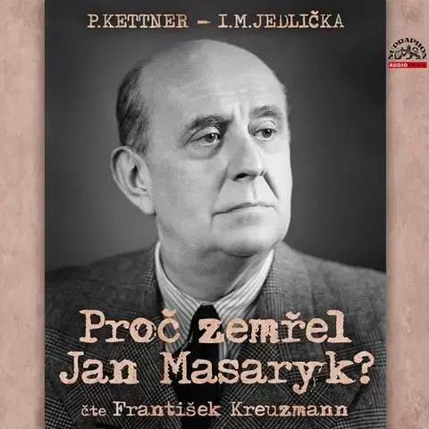 Detektívky, trilery, horory SUPRAPHON a.s. Proč zemřel Jan Masaryk?