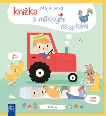 Leporelá, krabičky, puzzle knihy Moja prvá knižka s mäkkými nálepkami - Na farme